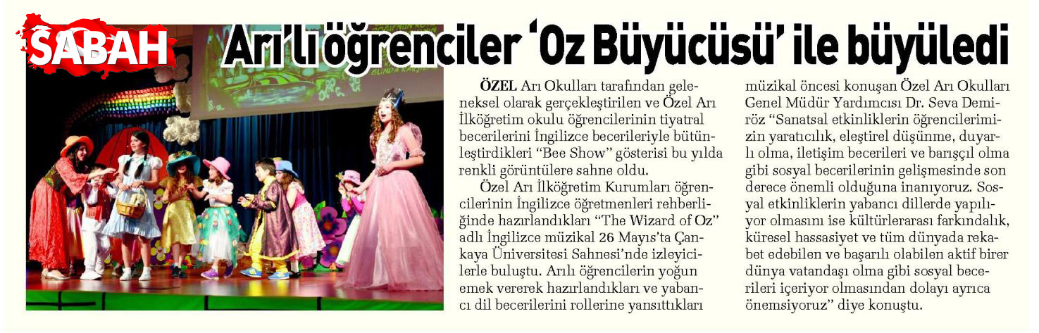01 HAZİRAN 2016 ÇARŞAMBA–SABAH “ARILI ÖĞRENCİLER ‘OZ BÜYÜCÜSÜ’ İLE BÜYÜLEDİ”