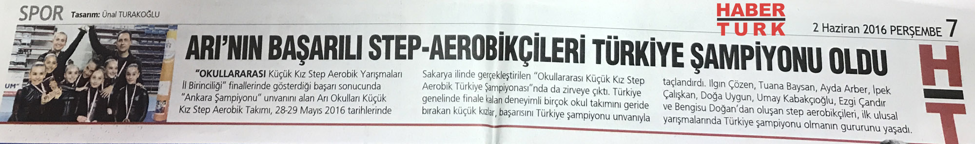 02 HAZİRAN 2016 PERŞEMBE–HABERTÜRK “ARI’NIN BAŞARILI STEP-AEROBİKÇİLERİ TÜRKİYE ŞAMPİYONU OLDU”