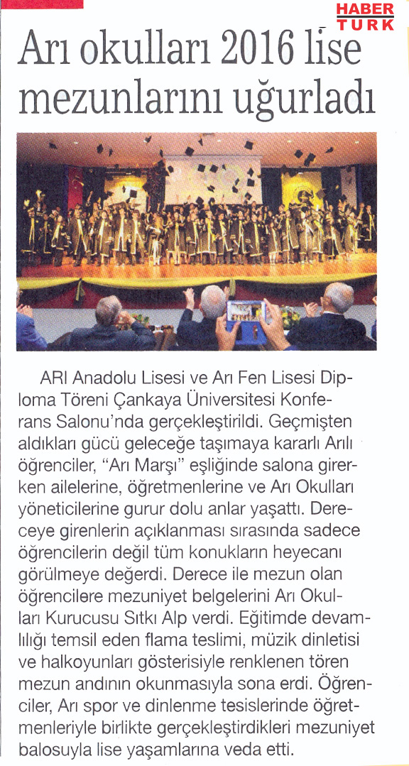 30 HAZİRAN 2016 PERŞEMBE–HABERTURK “ARI OKULLARI 2016 LİSE MEZUNLARINI UĞURLADI”