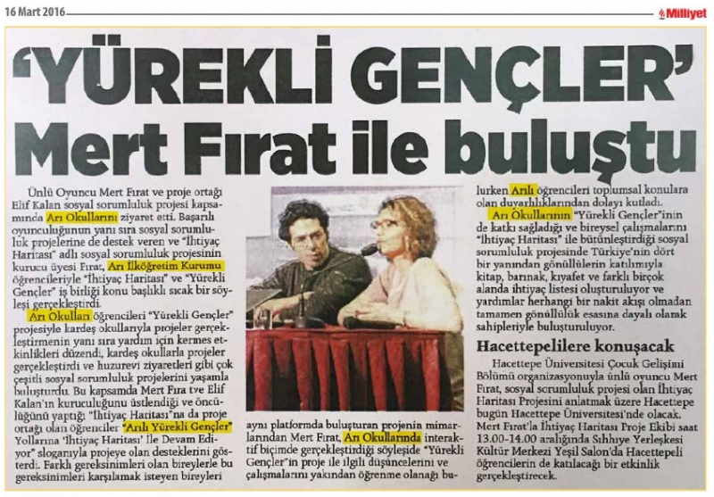 16 MART 2016 - MİLLİYET- YÜREKLİ GENÇLER MERT FIRAT İLE BULUŞTU.